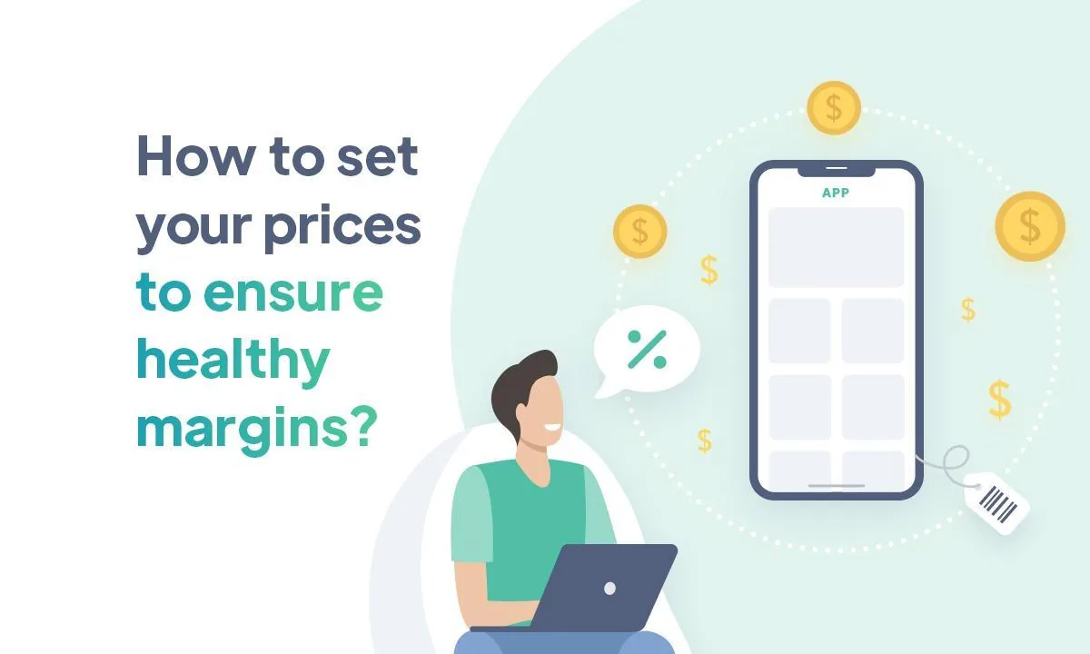 Resellers: how to set your prices to ensure healthy margins?