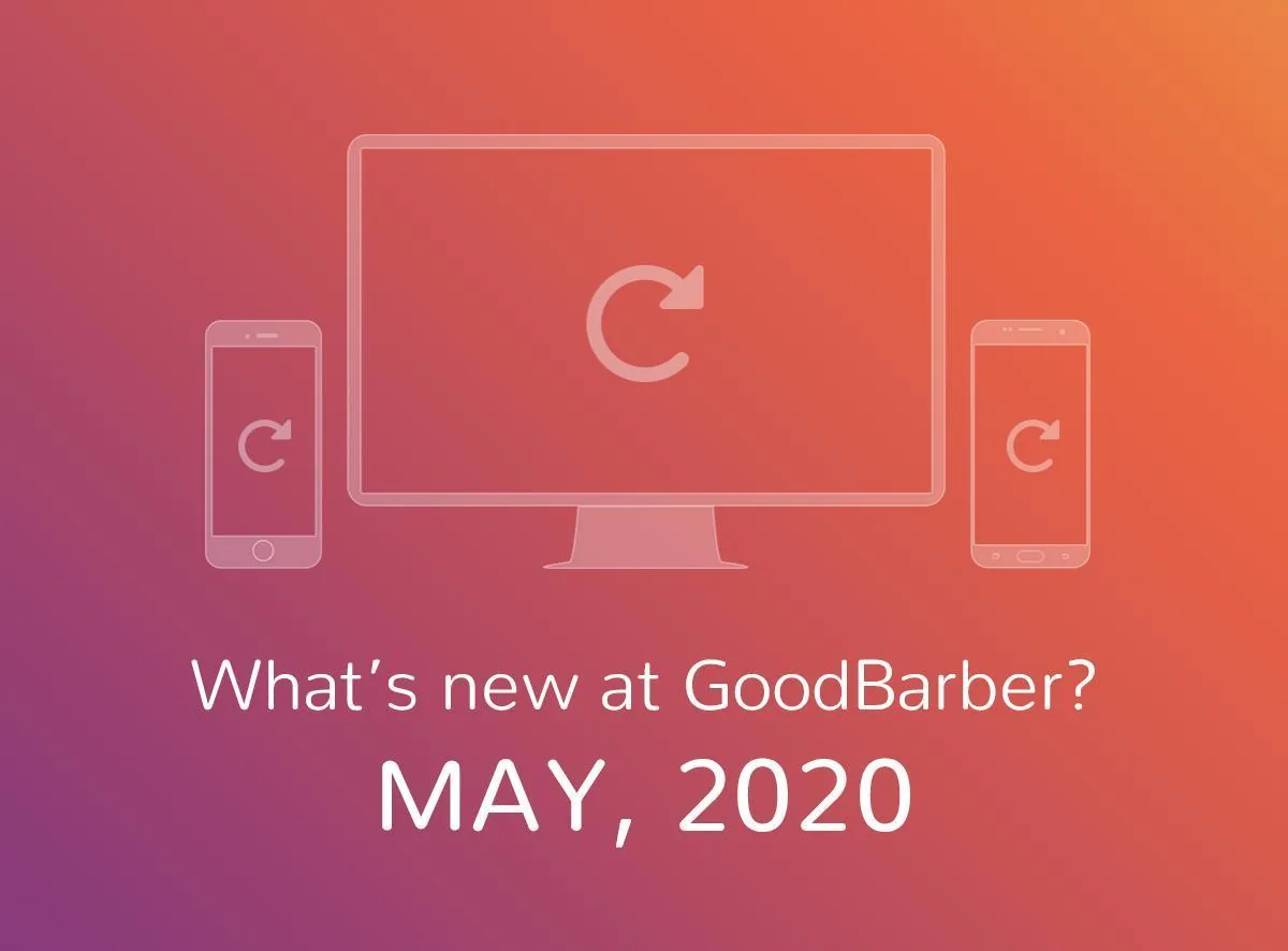 What's new at GoodBarber? May 2020