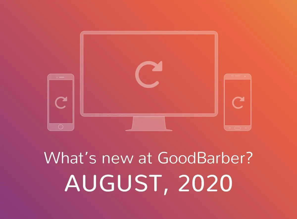 What's new at GoodBarber? August 2020